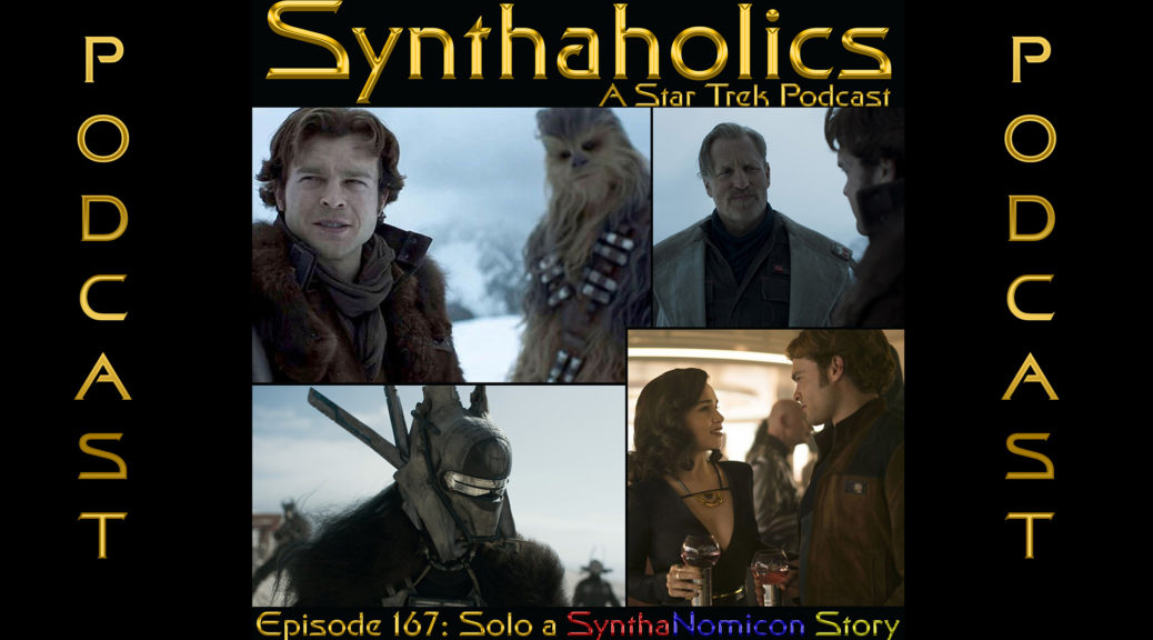 Episode 167: Solo - A Synthanomicon Story