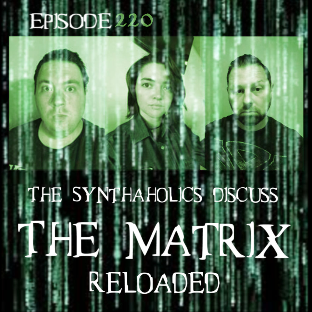Episode 220: The Matrix Reloaded