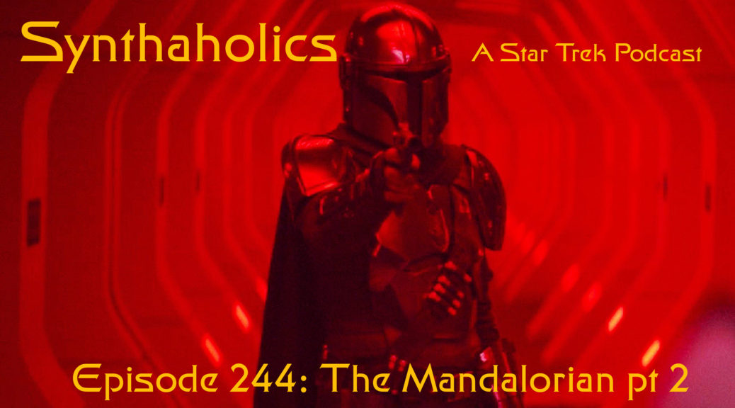 Episode 244: The Mandalorian Part 2 Featuring Robbie Palmer