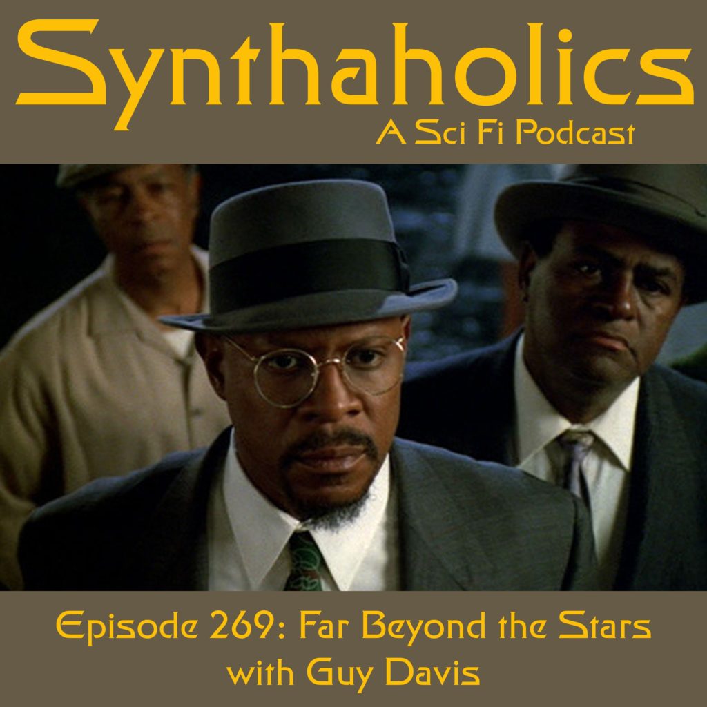 Episode 269: Far Beyond the Stars with Guy Davis
