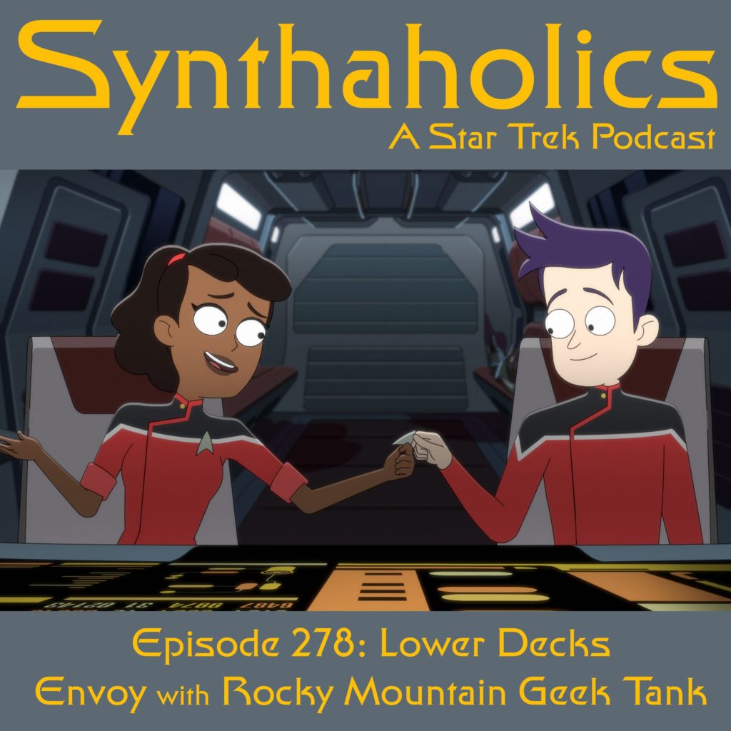 Episode 278: Lower Decks Envoys  with Rocky Mountain Geek Tank