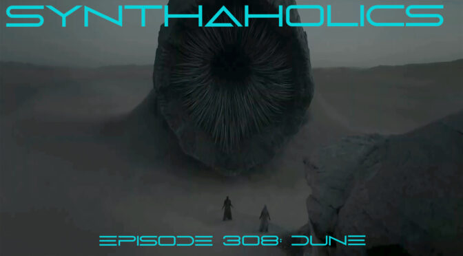 Episode 308: Dune part one 