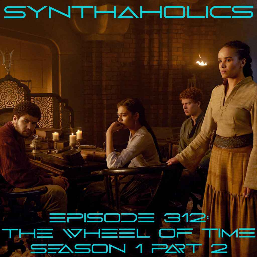 Episode 312: The Wheel of Time Season 1 Part 2