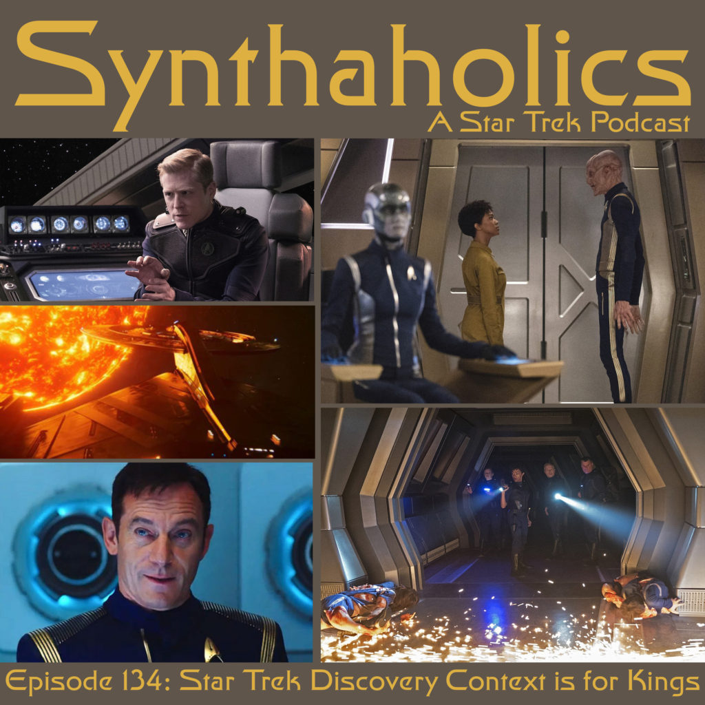 Episode 134: Star Trek Discovery Context is for Kings