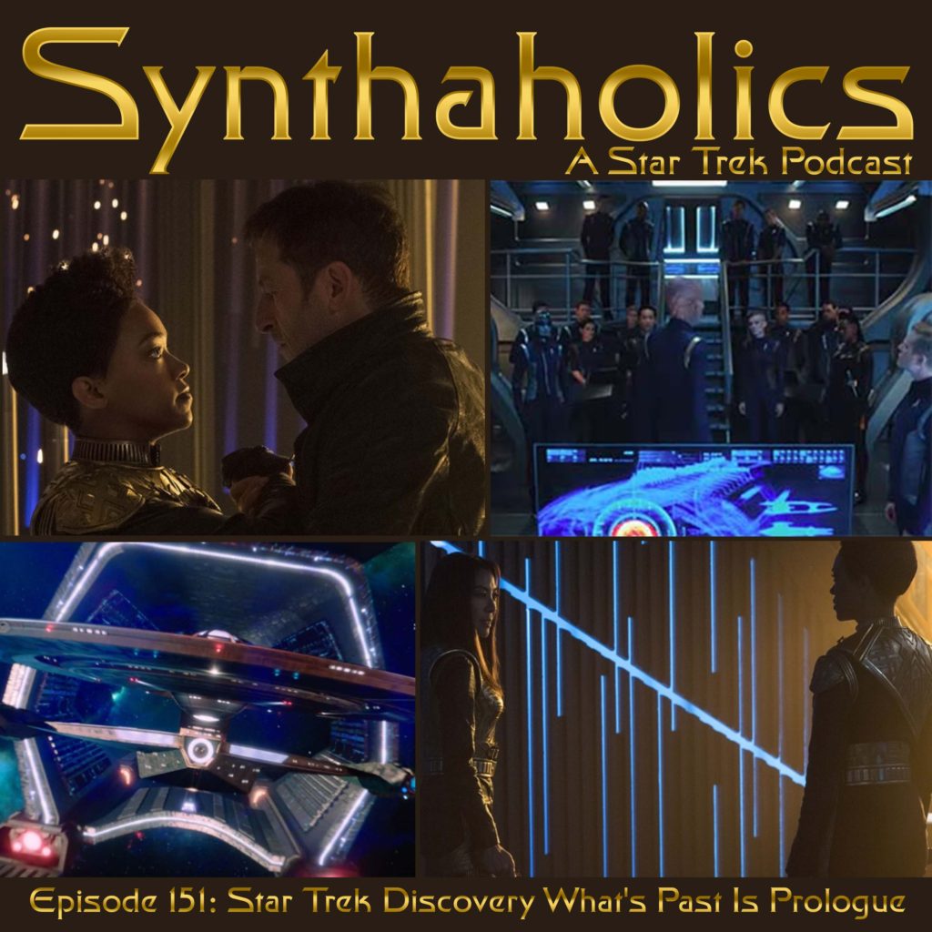 Episode 151: Star Trek Discovery What's Past is Prologue