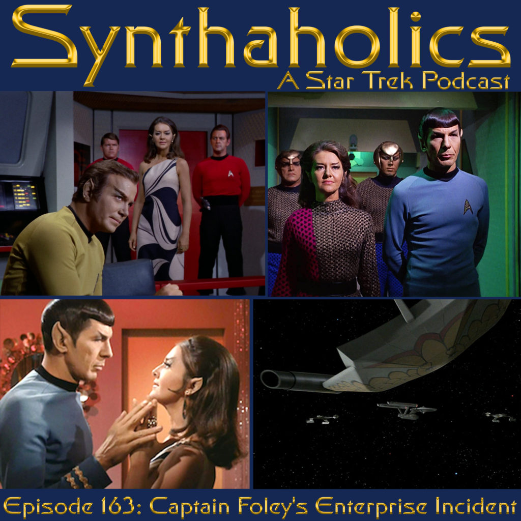 Episode 163: Captain Foley’s Enterprise incident