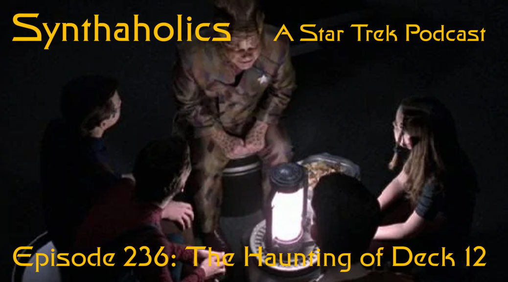 Episode 236: The Haunting of Deck Twelve