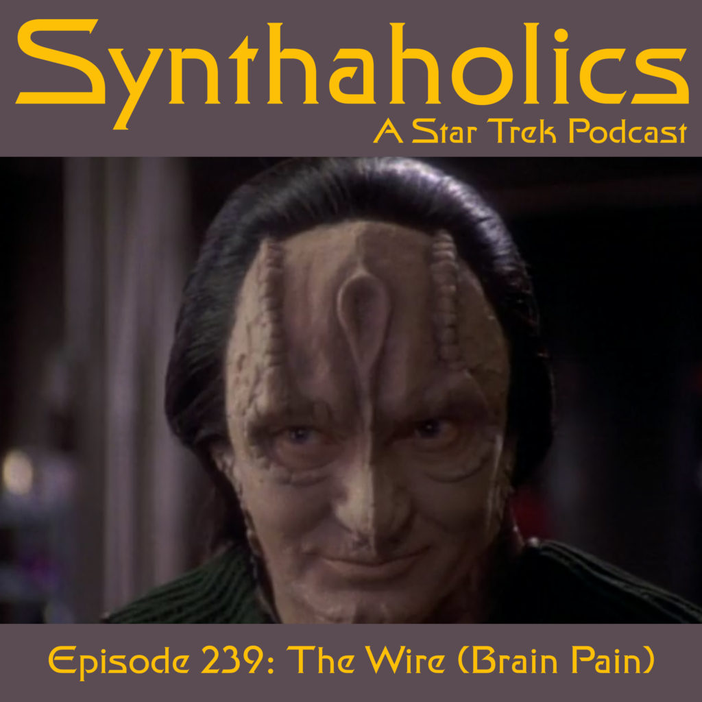 Episode 240: The Wire (Brain Pain)