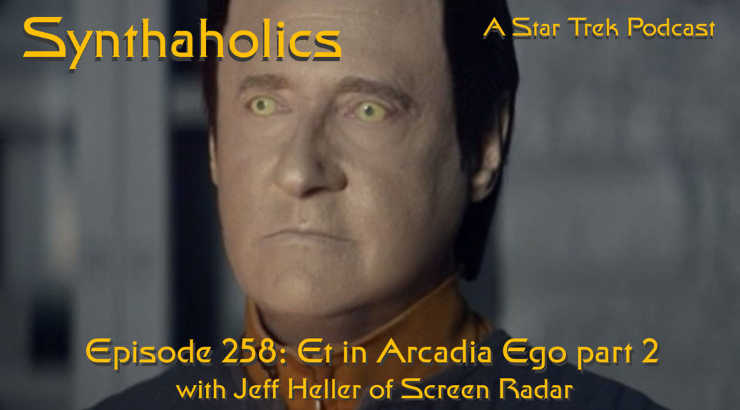 Episode 258: Et in Arcadia Ego, Part 2 with Jeff Heller of Screen Radar
