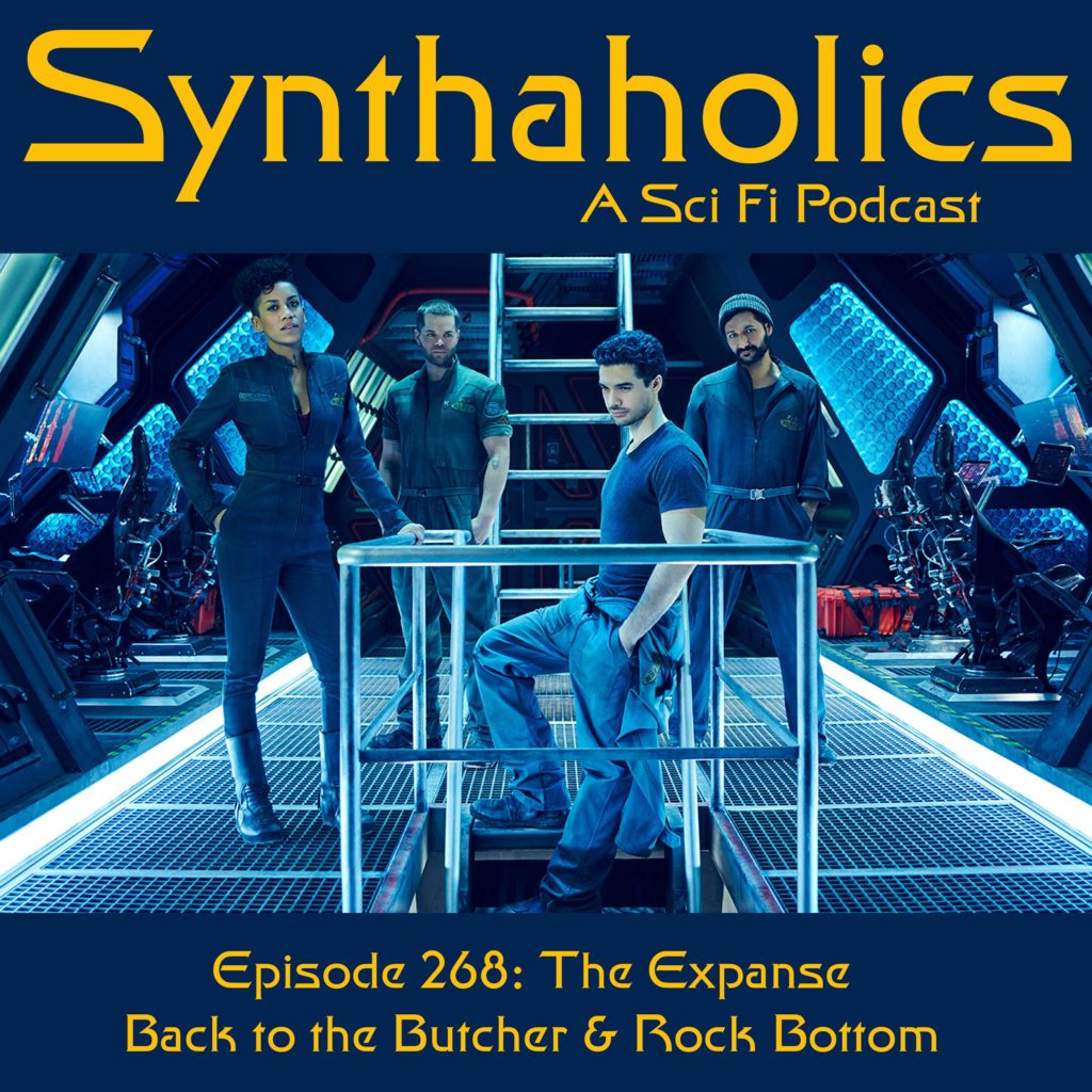 Episode 268: The Expanse: Back to the Butcher & Rock Bottom