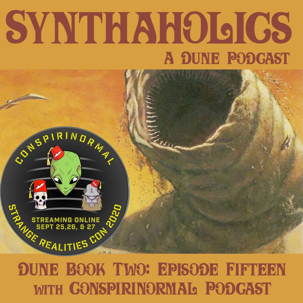 Book Club Episode 15: Dune Part 15 with Conspirinormal Podcast