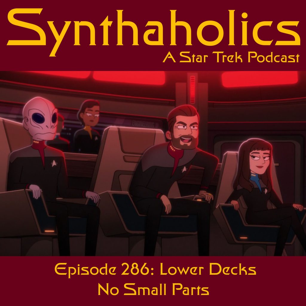Episode 286: Lower Decks No Small Parts