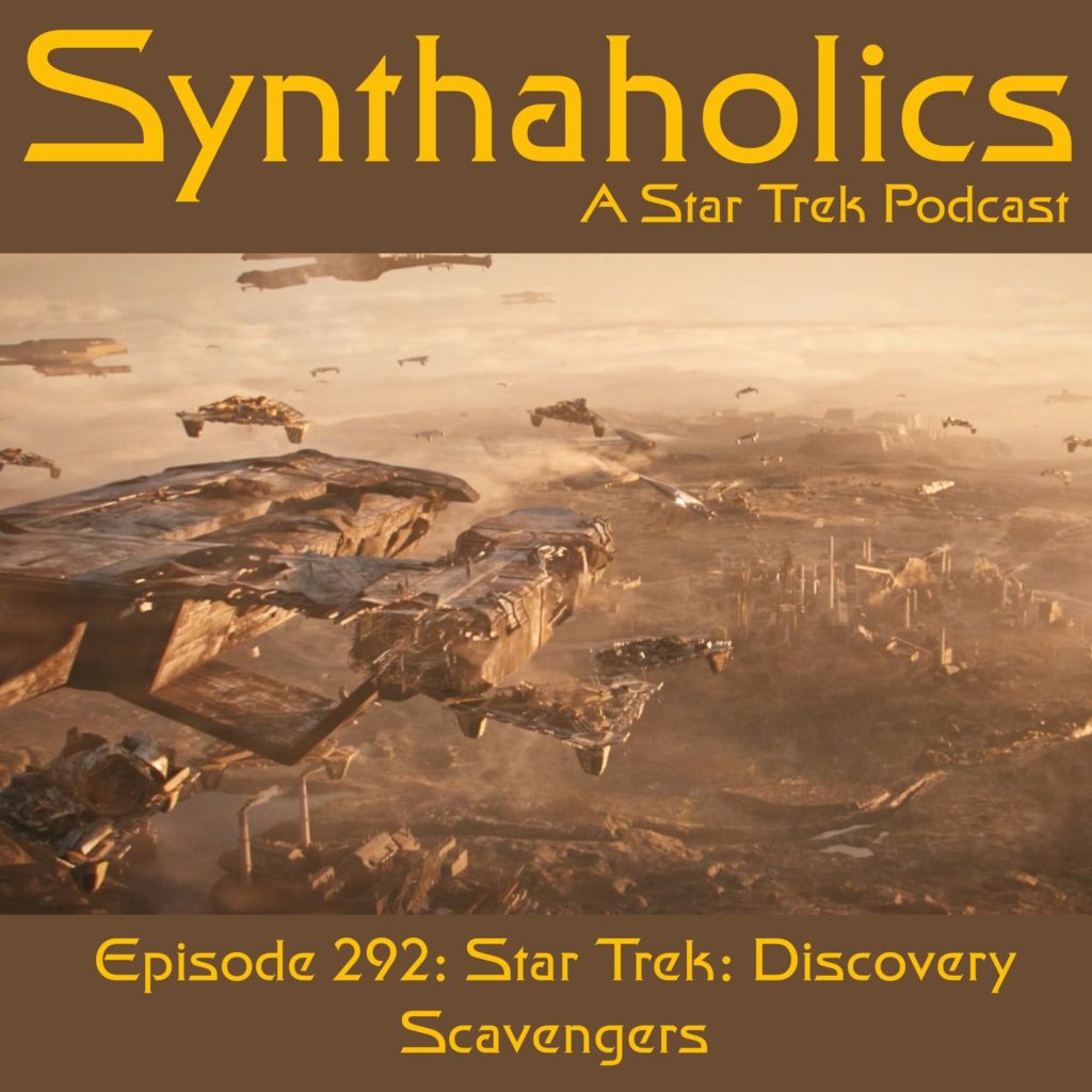 Episode 292: Star Trek Discovery “Scavengers”