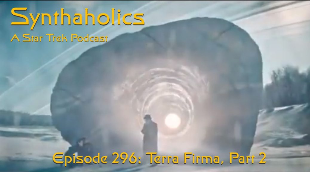 Episode 296: Star Trek Discovery “Terra Firma, Part 2”