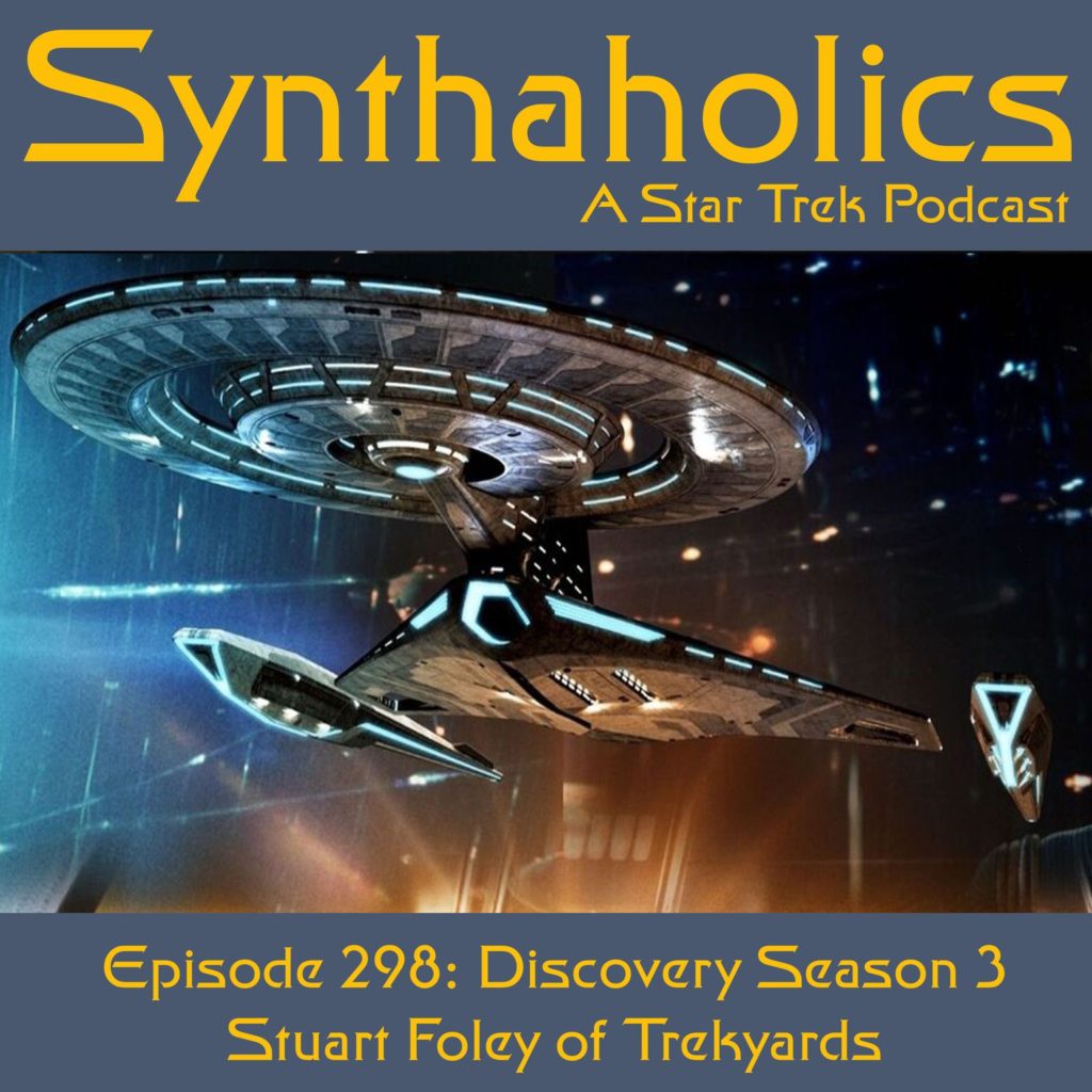 Episode 298: Discovery Season 3 with Captain Foley of Trekyards