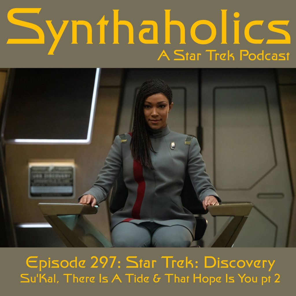 Episode 297: Su’Kal, There Is a Tide, & That Hope is You pt 2