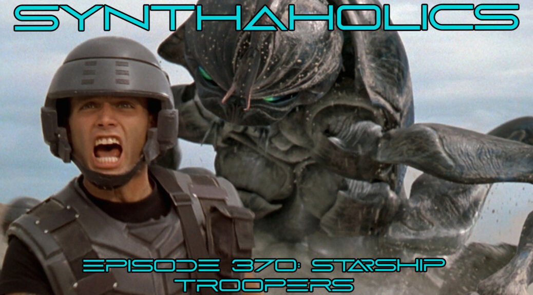 Episode 370: Starship Troopers